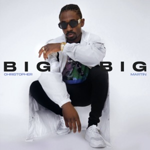 Big Big-Christopher Martin