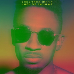 Under the Influence-Christopher Martin