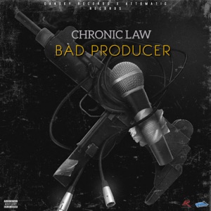 Bad Producer-Chronic Law