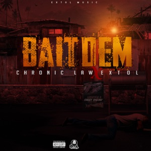 Bait Dem-Chronic Law 