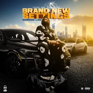 Brand New Settings-Chronic Law