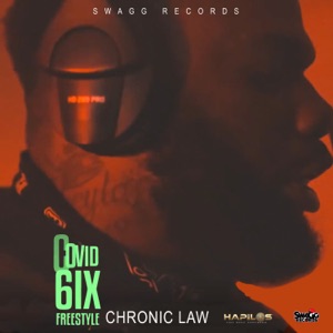 Covid 6ix Freestyle-Chronic Law