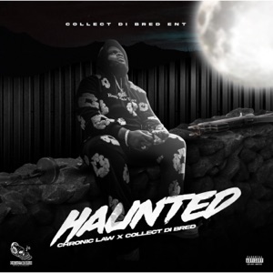 Haunted-Chronic Law 