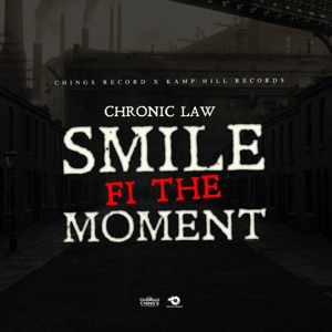 Smile Fi The Moment - Chronic Law