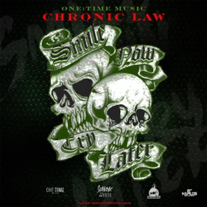 Smile Now Cry Later-Chronic Law 