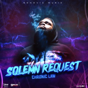 Solemn Request-Chronic Law