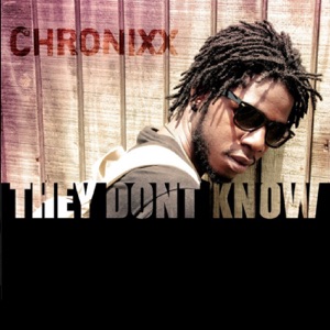 They Dont Know-Chronixx