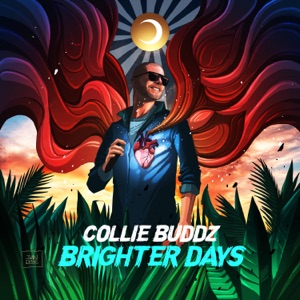 Brighter Days-Collie Buddz