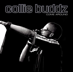 Come Around-Collie Buddz