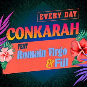 Every Day - Conkarah