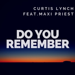 Do You Remember-Curtis Lynch