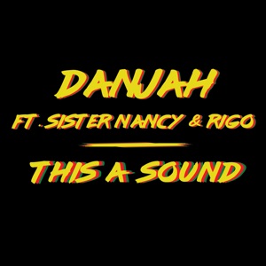 This a Sound-Danjah