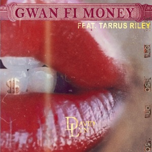 Gwan Fi Money-David Lyn