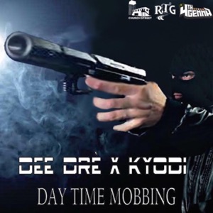 Day Time Mobbing-Dee Dre