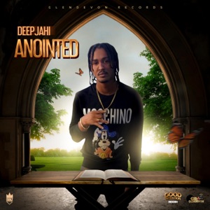 Anointed-Deep Jahi 