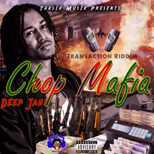 Chop Mafia-Deep Jahi 