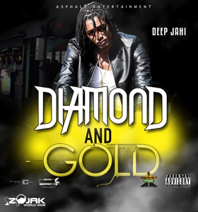 Diamond and Gold-Deep Jahi