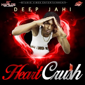 Heart Crush-Deep Jahi