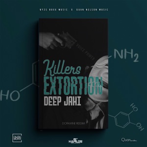 Killers Extortion-Deep Jahi