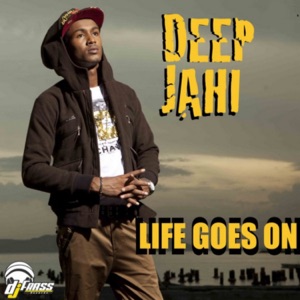 Life Goes On-Deep Jahi