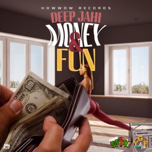 Money & Fun-Deep Jahi