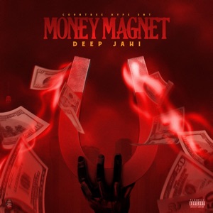 Money Magnet-Deep Jahi 