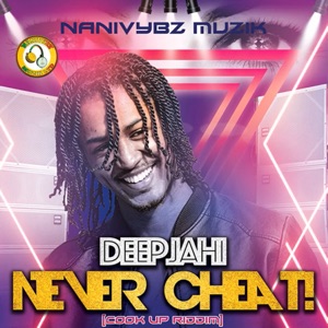 Never Cheat-Deep Jahi