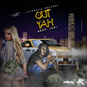 Out Yah-Deep Jahi