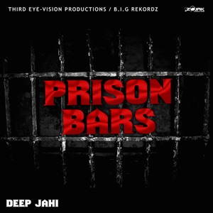 Prison Bars-Deep Jahi