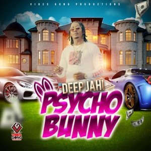 PSYCHO BUNNY-Deep Jahi