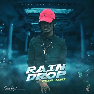 Rain Drops-Deep Jahi