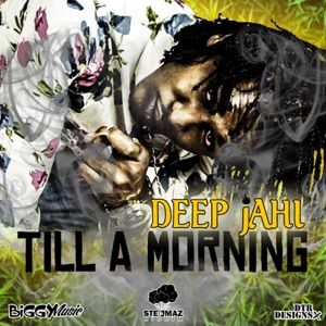 Till a Morning-Deep Jahi