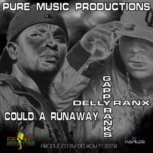 Could a Runaway - Delly Ranx 