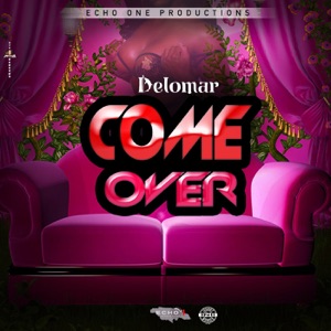 Come Over-Delomar