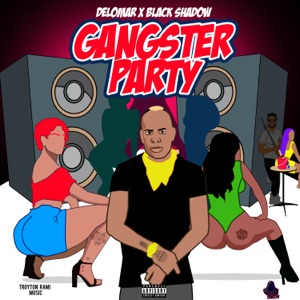 Gangster Party-Delomar 