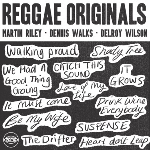 Reggae Originals Delroy Wilson, Dennis Walks & Martin  - Delroy Wilson