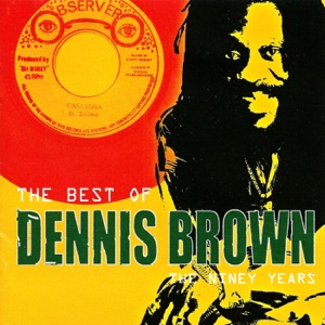 The Best of Dennis Brown The Niney Years