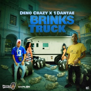 Brinks Truck-Deno Crazy