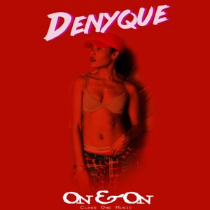 On & On-Denyque