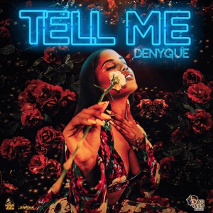 Tell Me-Denyque