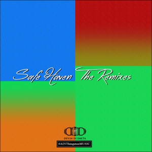 Devin Di Dakta - Safe Haven The Remixes