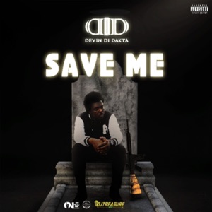 Save Me-Devin Di Dakta