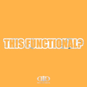 This Functional?-Devin Di Dakta