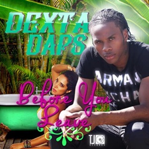 Before You Leave-Dexta Daps