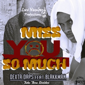 Miss You So Much-Dexta Daps