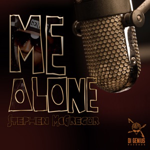 Me Alone-Di Genius