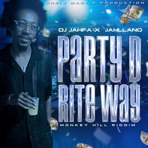 Party D Rite Way-Dj Jahfa