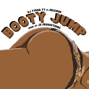 Booty Jump-DJ Tygga Ty