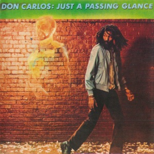 Just a Passing Glance-Don Carlos