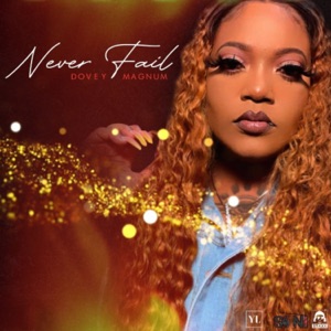 Never Fail-Dovey Magnum